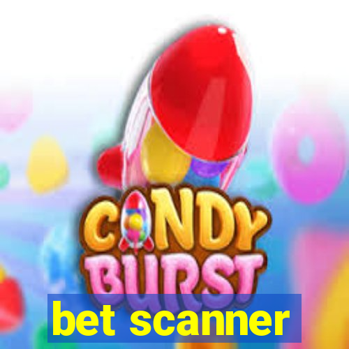 bet scanner